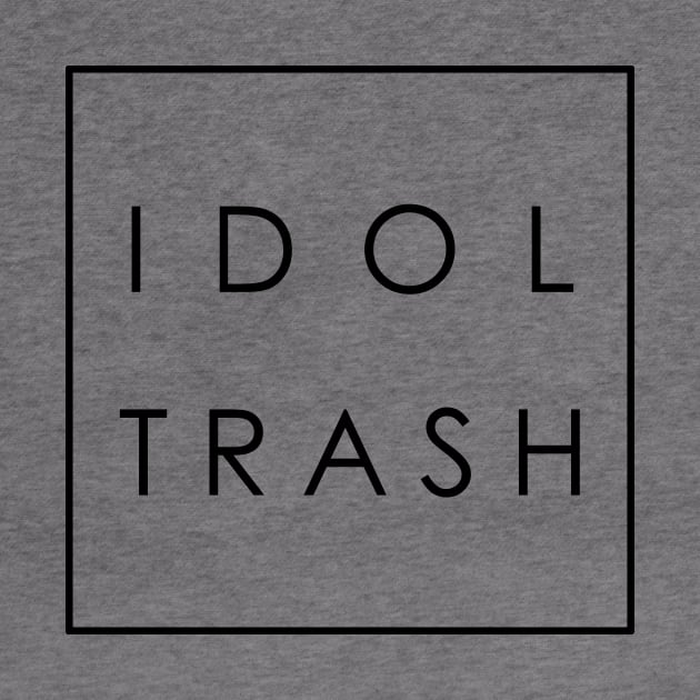 idol trash (on white) by vonnon